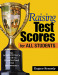 Raising Test Scores for All Students